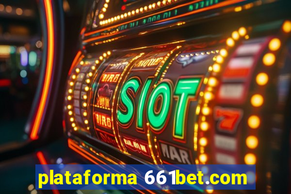 plataforma 661bet.com